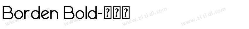 Borden Bold字体转换 Borden Bold字体转换